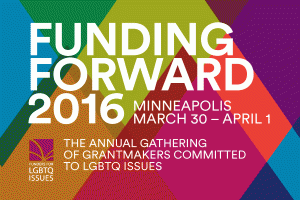 Logo for Funding Forward 2016, Minneapolis March 30-April 1. The annual gathering of grantmakers committed to LGBTQ Issues.