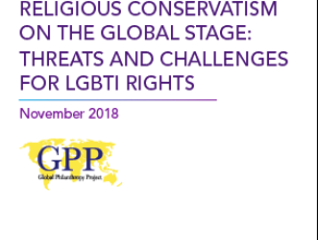 Religious Conservatism on the Global Stage: Threats and Challenges for LGBTI Rights (English)