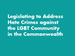 Legislating to Address Hate Crimes against the LGBT Community in the Commonwealth